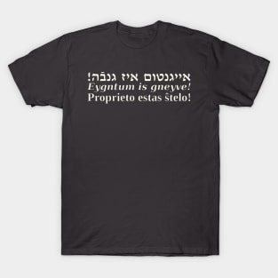 Proprieto Estas Ŝtelo (Jida/Esperanta) T-Shirt